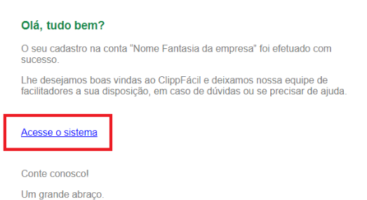E-mail com o link Acesse o Sistema