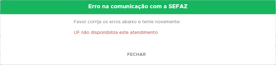 Mensagem de rejeição: UF não disponibiliza este atendimento Rejeição UF não disponibiliza este atendimento