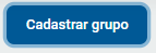 Botão para incluir um novo grupo Botão para incluir um novo grupo