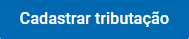 Botão para incluir nova tributação