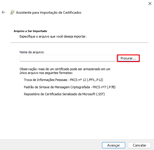 Procurar e selecionar o arquivo do certificado digital Selecionar o arquivo do certificado