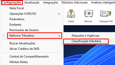 Menu Configurações Reforma Tributária Classificação Tributária Menu de acesso à Classificação Tributária